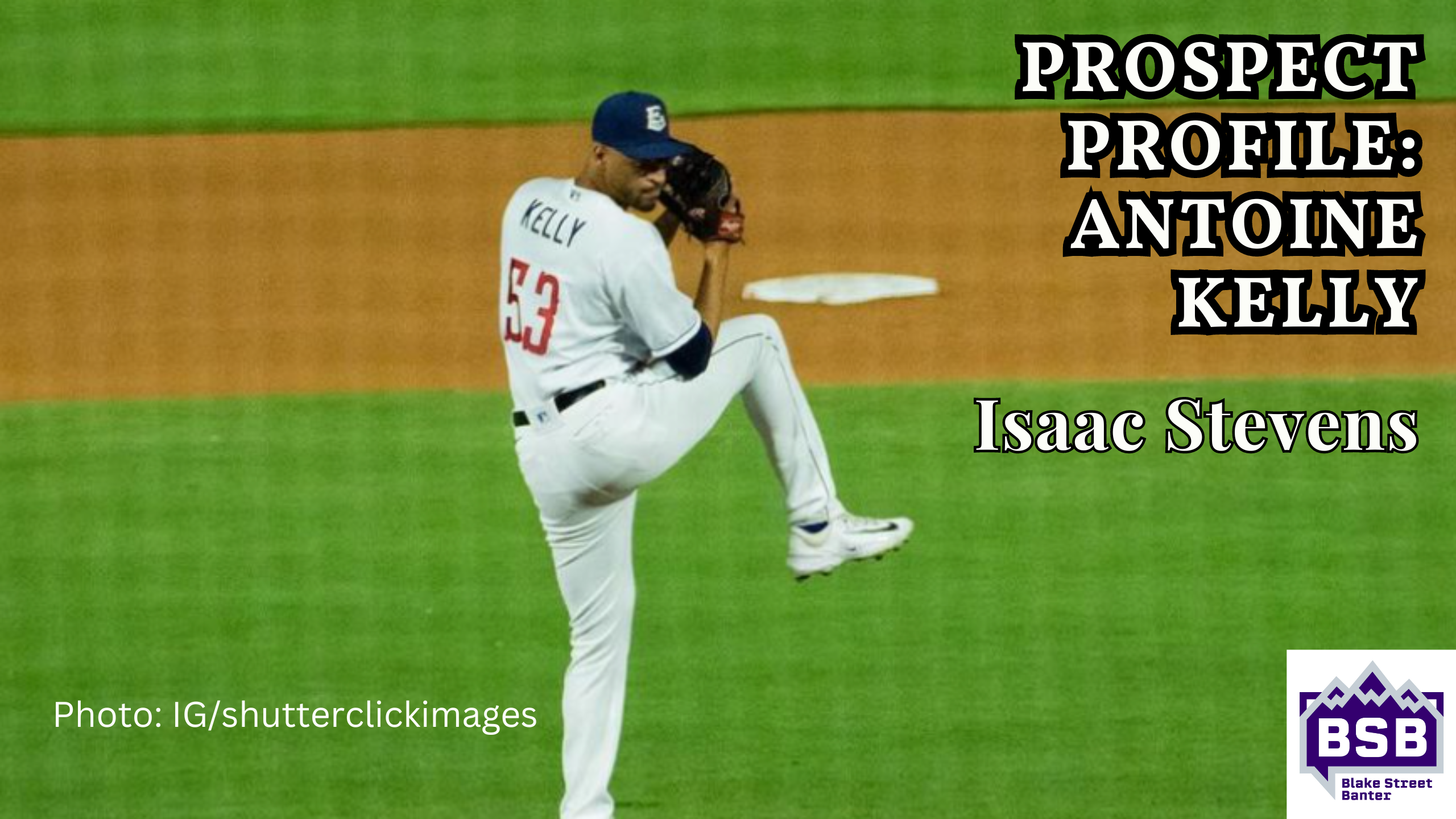 Antoine Kelly Prospect Pofile